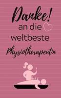 Danke! an Die Weltbeste Physiotherapeutin