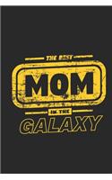 The Best Mom In The Galaxy Lined Journal For Mom, Mom Lined Journal Gift