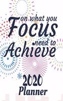 Focus on What You Need to Achieve: 2020 Weekly and Monthly Planner: Jan 1, 2020 to Dec 31, 2020 . Simple With Lots of Space to Write In. Suitable as Diary, Organizer, Planer