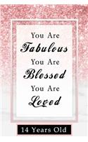 You Are Fabulous Blessed And Loved