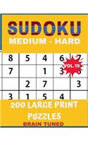 BRAIN TUNED VOL.10 SUDOKU Medium to Hard 200 Large Print Puzzles: With answers, Very perfect for your brain fitness. Also great gift for Adult, Elderly, Senior, Grandma, Mom, Dad. PLUS FREE BONUS!! 100 games Sudoku