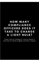 How Many Compliance Officers Does It Take To Change A Light Bulb?