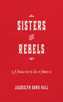 Sisters and Rebels