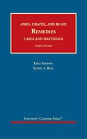 Ames, Chafee, and Re on Remedies, Cases and Materials