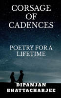 Corsage of Cadences: Poems for a Lifetime