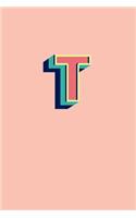 T: 110 Sketchbook Pages (6 x 9) - Light Peach Monogram Sketch Notebook with a Simple Bold Design - Personalized Initial Letter Journal - Bold Retro Mon