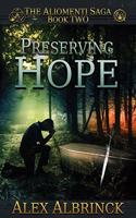 Preserving Hope (The Aliomenti Saga - Book 2)