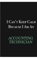 I cant Keep Calm because I am an Accounting Technician: Writing careers journals and notebook. A way towards enhancement