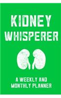 Kidney Whisperer A Weekly And Monthly Planner