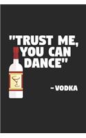 Trust me you can dance