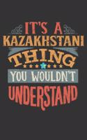 It's A Kazakhstani Thing You Wouldn't Understand