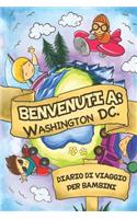 Benvenuti A Washington DC. Diario Di Viaggio Per Bambini