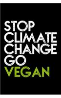 Stop Climate Change Go Vegan: Dot Grid Journal, Diary, Notebook, 6x9 inches with 120 Pages.