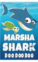 Marsha Shark Doo Doo Doo: Marsha Name Notebook Journal For Drawing Taking Notes and Writing, Personal Named Firstname Or Surname For Someone Called Marsha For Christmas Or Bi