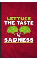 Lettuce the Taste of Sadness