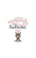 Majestically Awkward: 150 Lined Journal Pages Planner Diary Notebook