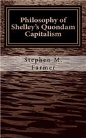 Philosophy of Shelley's Quondam Capitalism
