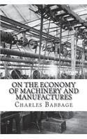 On the Economy of Machinery and Manufactures
