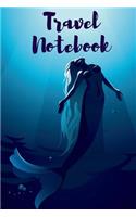 Travel Notebook: Mermaid Travel Notebook & Journal - 6" by 9" - 150 Lined Pages (75 Sheets)