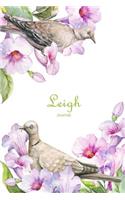 Leigh Journal: Ersonalized Name Journal or Diary Notebook for Women to Write In, Birds and Flowers (Gift Journal)