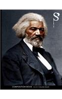 Sacred Struggle? No. 2 - Frederick Douglass Composition Book College Ruled