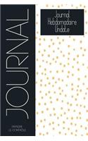 Journal Hebdomadaire Undate: Planificateur Hebdomadaire Undate, Planification Hebdomadaire Indeterminee, Revue Hebdomadaire Undate, Planificateur de Journal Hebdomadaire, Journa