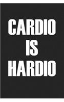 Cardio Is Hardio