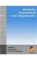 M?ndliches Argumentieren in Der Sekundarstufe 1: Sprachdidaktische Vertiefung Im Deutschunterricht