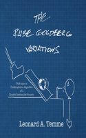 Rube Goldberg Variations