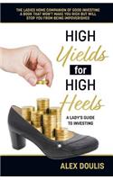 High Yields for High Heels