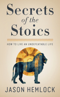 Secrets of the Stoics