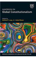 Handbook on Global Constitutionalism