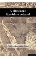 A Circulacao Literaria E Cultural