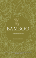 Bamboo: (Botanical)