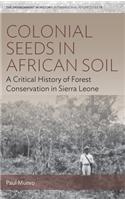 Colonial Seeds in African Soil