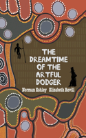 Dreamtime of the Artful Dodger