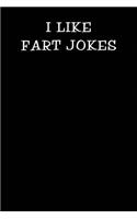 I Like Fart Jokes: Notebook Journal