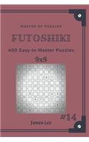 Master of Puzzles Futoshiki - 400 Easy to Master Puzzles 9x9 Vol.14