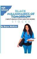 Black Millionaires of Tomorrow: A Wealth-Building Study Guide for Children (High School): Stocks