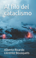 Al filo del cataclismo