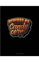 Beware of Candy Corn