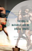 Idea of Matabeleland in Digital Spaces