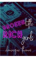 Broken Little Rich Girls