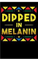 Dipped in Melanin