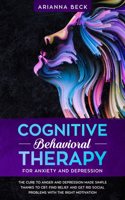 Cognitive Behavioral Therapy for Anxiety and Depression