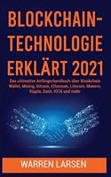 Blockchain-Technologie Erklärt 2021