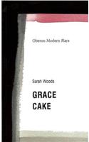 Grace/Cake