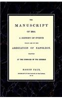 MANUSCRIPT OF 1814A History of Events wich Led to the Abdication of Napoleon.