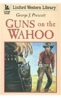 Guns On The Wahoo