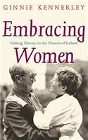 Embracing Women: Making History in the Church of Ireland